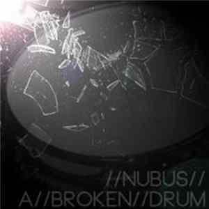 nubus - A Broken Drum FLAC