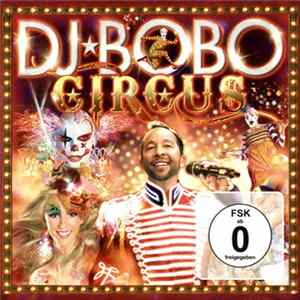 DJ BoBo - Circus FLAC