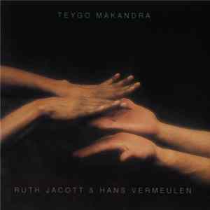Ruth Jacott & Hans Vermeulen - Teygo Makandra FLAC