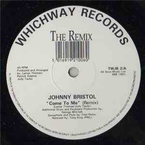 Johnny Bristol - Come To Me (The Remix) FLAC