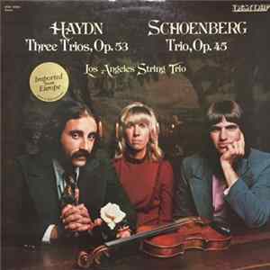 Los Angeles String Trio, Joseph Haydn, Arnold Schoenberg - Three Trios, Op. 53 / Trio, Op. 45 FLAC