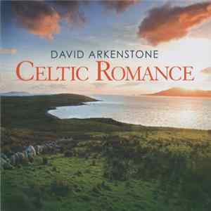 David Arkenstone - Celtic Romance FLAC