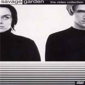 Savage Garden - The Video Collection FLAC