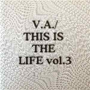 Various - This Is The Life Vol. 3 FLAC