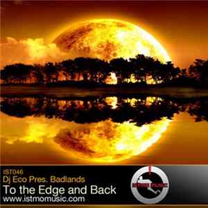 DJ Eco Pres. Badlands - To The Edge And Back FLAC