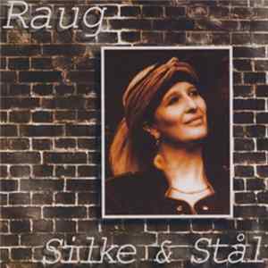 Pia Raug - Silke & Stål FLAC