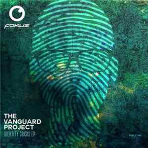 The Vanguard Project - Identity Crisis EP FLAC