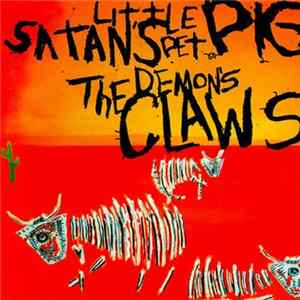 Demon's Claws - Satan's Little Pet Pig FLAC