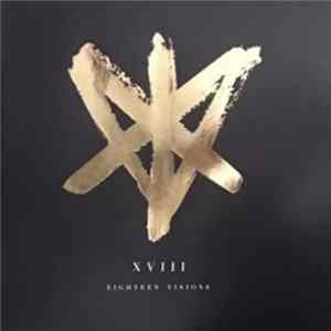 Eighteen Visions - XVIII FLAC