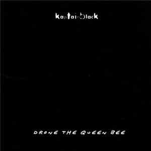 KaptainBlack - Drone The Queen Bee FLAC