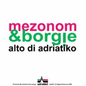 Mezonom & Borgie - Alto Di Adriatiko FLAC