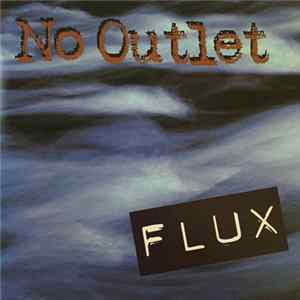 No Outlet - Flux FLAC