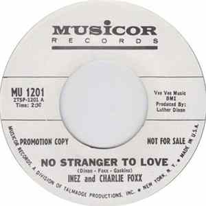 Inez And Charlie Foxx - No Stranger To Love FLAC