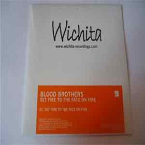Blood Brothers - Set Fire To The Face On Fire FLAC