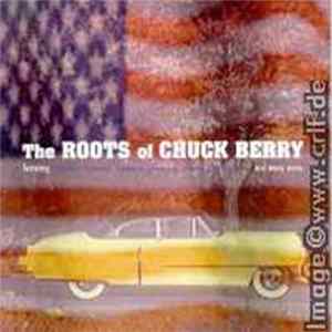 Various - The Roots Of Chuck Berry FLAC