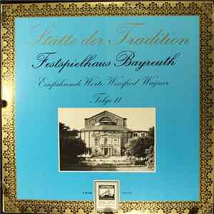 Richard Wagner - Stätte Der Tradition - Festspielhaus Bayreuth Folge II FLAC