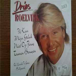 Dries Roelvink - Ik Kan Mijn Geluk Niet Op Jouw Tranen Bouwen FLAC