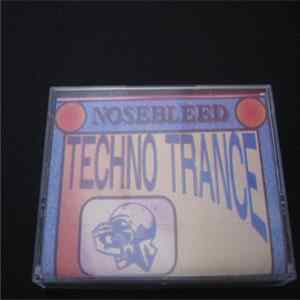 Technotrance - Nosebleed FLAC