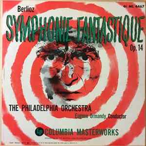 Berlioz / The Philadelphia Orchestra Conducted By Eugene Ormandy - Symphonie Fantastique, Op. 14 FLAC