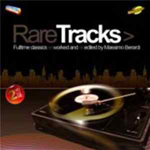 Various - Rare Tracks Vol.2: Fulltime Classics Re-worked And Re-edited By Massimo Berardi FLAC