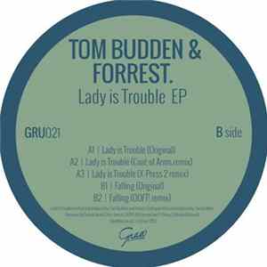 Tom Budden & Forrest. - Lady Is Trouble EP FLAC