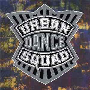 Urban Dance Squad - Mental Floss For The Globe FLAC