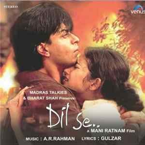 A.R. Rahman, Gulzar - Dil Se FLAC
