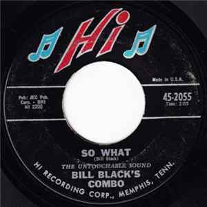 Bill Black's Combo - So What FLAC