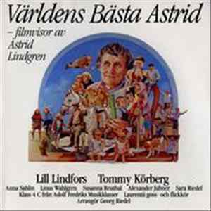 Various - Världens Bästa Astrid – Filmvisor Av Astrid Lindgren FLAC
