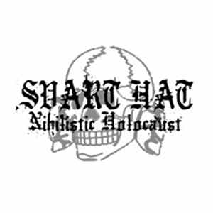 Svart Hat - Nihilistic Holocaust FLAC