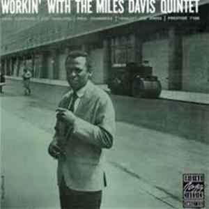 Miles Davis Quintet - Workin' With The Miles Davis Quintet FLAC