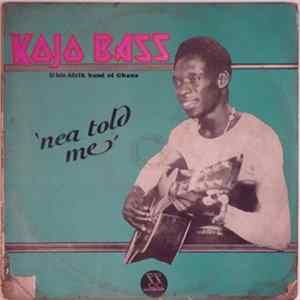 Kojo Bass & His Afrik Band Of Ghana - Nea Told Me FLAC