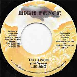 Luciano / Euton - Tell I Who / It's Not Alright FLAC
