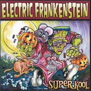 Electric Frankenstein - Super Kool FLAC