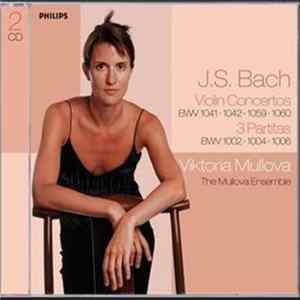 Bach / Viktoria Mullova / François Leleux - Violin Concertos - 3 Partitas FLAC