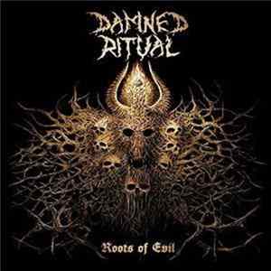 Damned Ritual - Roots of evil FLAC