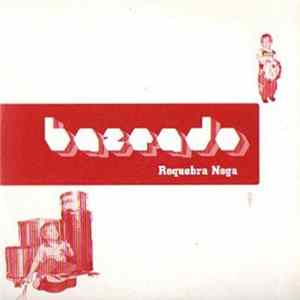 Bazeado - Requebra Nega FLAC
