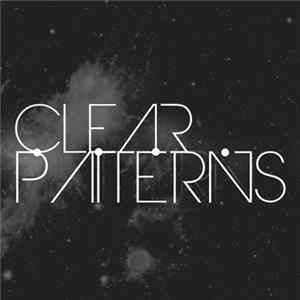 Clear Patterns - Clear Patterns FLAC