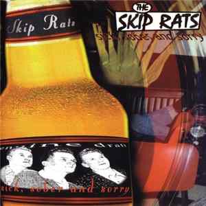 The Skip Rats - Sick, Sober And Sorry FLAC