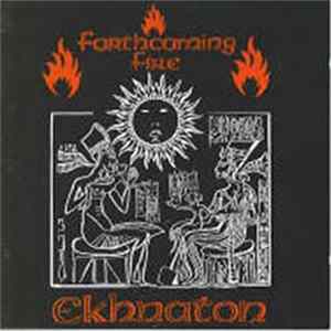 Forthcoming Fire - Ekhnaton FLAC