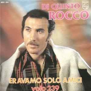 Di Quinto Rocco - Eravamo Solo Amici / Volo 239 FLAC