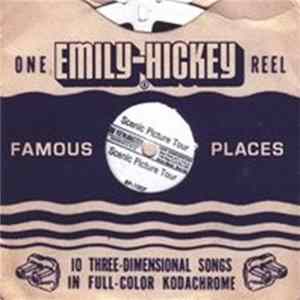 Emily Hickey - Famous Places FLAC