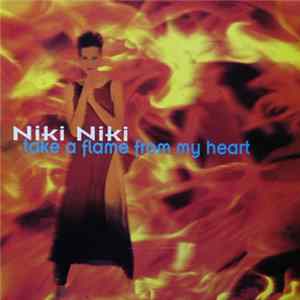 Niki Niki - Take A Flame From My Heart FLAC