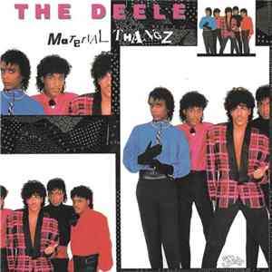 The Deele - Material Thangz FLAC