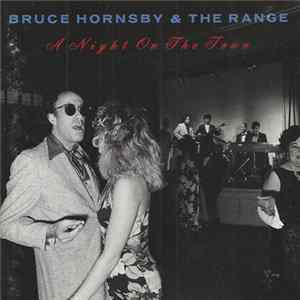 Bruce Hornsby & The Range - A Night On The Town FLAC