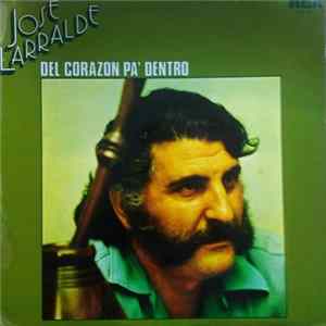 José Larralde - Del Corazón Pa' Dentro FLAC