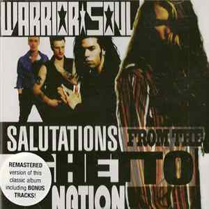 Warrior Soul - Salutations From The Ghetto Nation FLAC