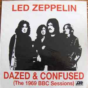 Led Zeppelin - Dazed & Confused (The 1969 BBC Sessions) FLAC