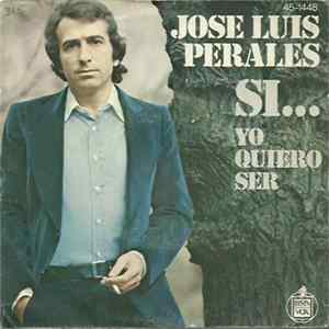 José Luis Perales - Si... FLAC