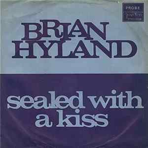 Brian Hyland / Barry Man - Sealed With A Kiss / Who Put The Bomp FLAC